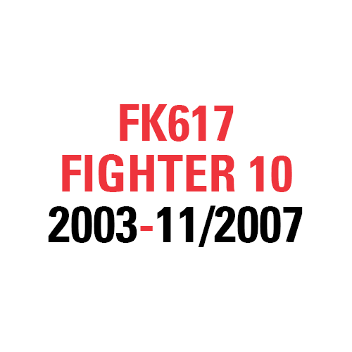 FK617 FIGHTER 10 2003-11/2007